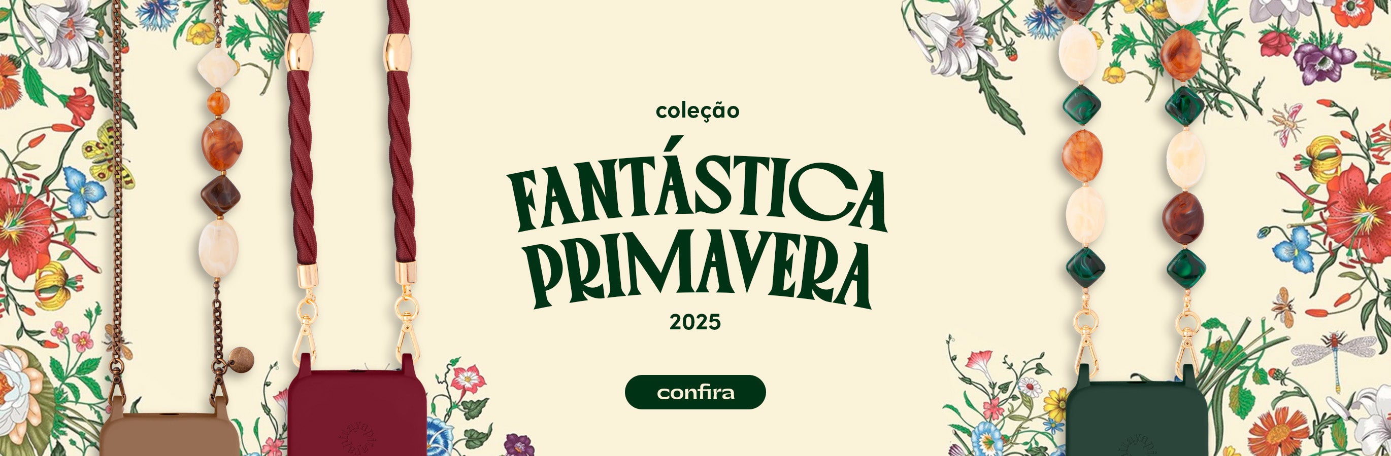 Coleção Fantástica Primavera 2025 Aya Pitaya