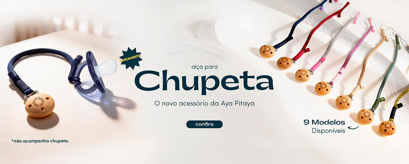 Banner Novidade Alça para Chupeta Aya Pitaya
