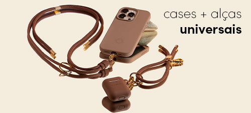 Cases + Alças Universais